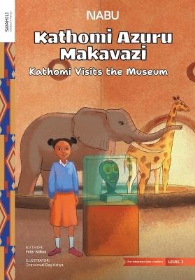 Kathomi visits the Museum - Peter Ndiwa - cover