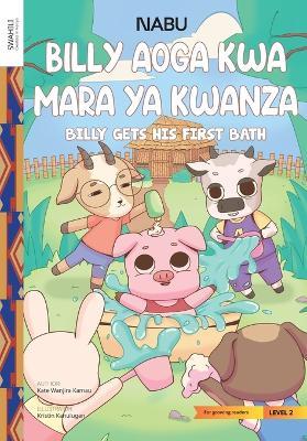 Billy Gets His First Bath - Kate Wanjira - cover