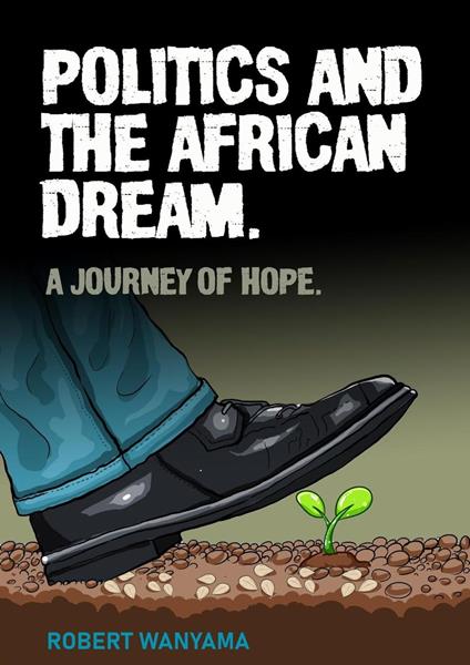 Politics and The African Dream