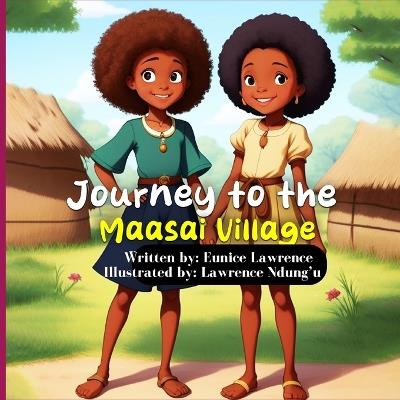 Journey to the Maasai village - Eunice Lawrence - cover
