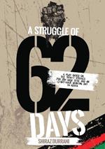 A Struggle of sixty-two days: A Play based on the 1936-37 strikes for 25% wage rise and an eight-hour working day in Kenya