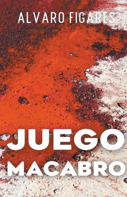 Juego Macabro - Alvaro Figares - cover