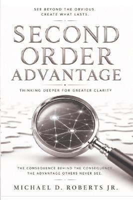 Second Order Advantage - Michael D Roberts - cover