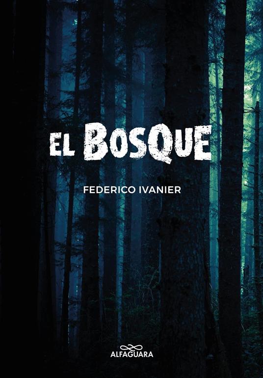 El bosque - Federico Ivanier - ebook