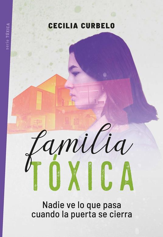 Familia tóxica - Cecilia Curbelo - ebook