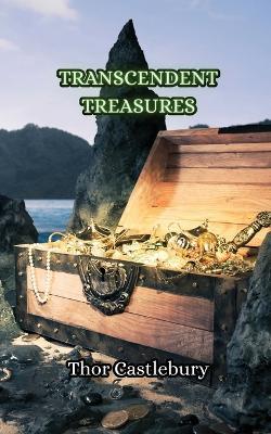 Transcendent Treasures - Thor Castlebury - cover