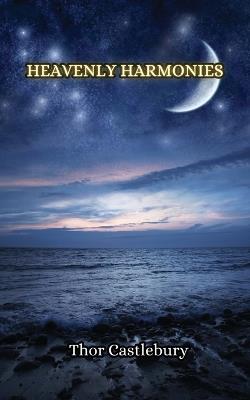 Heavenly Harmonies - Thor Castlebury - cover