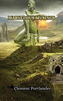 Marvelous Musings - Clement Portlander - cover