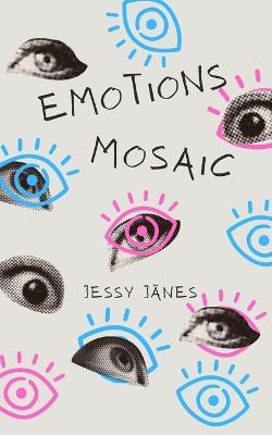Emotions Mosaic - Jessy Jänes - cover