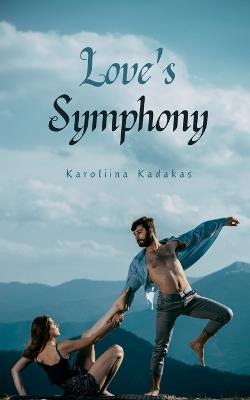 Love's Symphony - Karoliina Kadakas - cover