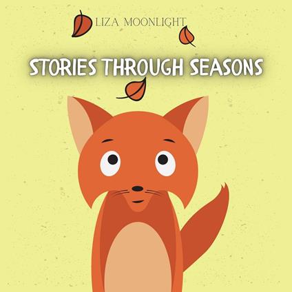Stories Through Seasons - Liza Moonlight - ebook