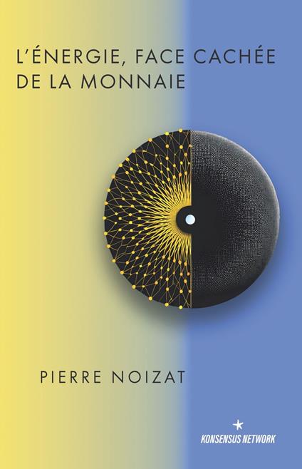 L'e´nergie, face cache´e de la monnaie