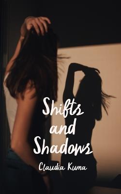 Shifts and Shadows - Claudia Kuma - cover