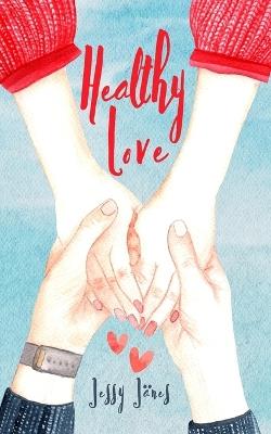 Healthy Love - Jessy J?nes - cover