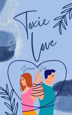 Toxic Love - Samira Siil - cover