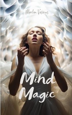 Mind Magic - Marlen Vesiroos - cover