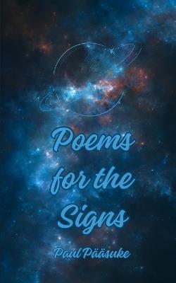 Poems for the Signs - Paul P??suke - cover