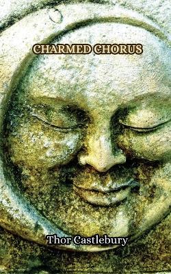 Charmed Chorus - Thor Castlebury - cover