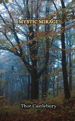 Mystic Mirage - Thor Castlebury - cover