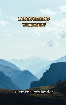 Discovering Yourself - Clement Portlander - cover