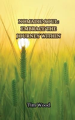 Nomadic Soul - Tim Wood - cover