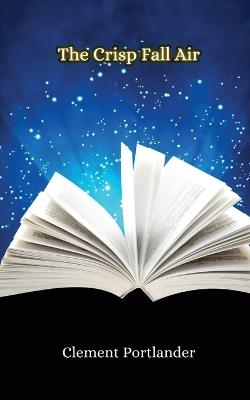 The Crisp Fall Air - Portlander - cover