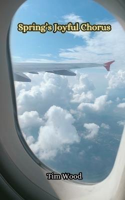 Spring's Joyful Chorus - Tim Wood - cover