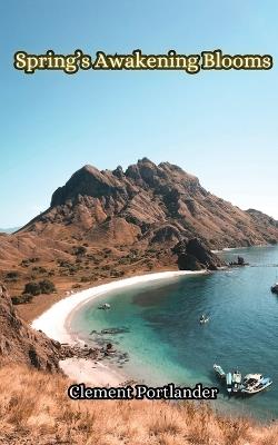 Spring's Awakening Blooms - Portlander - cover