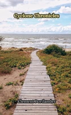 Cyclone Chronicles - Clement Portlander - cover