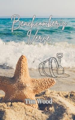 Beachcomber's Verse - Tim Wood - cover