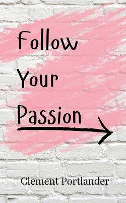 Follow Your Passion - Portlander - cover