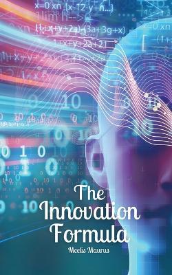 The Innovation Formula - Meelis Maurus - cover