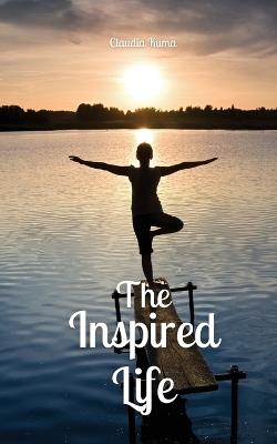 The Inspired Life - Claudia Kuma - cover