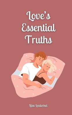 Love's Essential Truths - Liisu Laulurind - cover