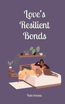 Love's Resilient Bonds - Kalle Soosalu - cover