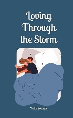 Loving Through the Storm - Kalle Soosalu - cover