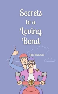 Secrets to a Loving Bond - Liisu Laulurind - cover