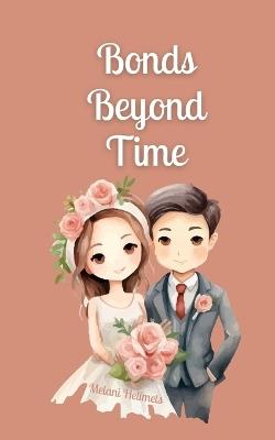 Bonds Beyond Time - Melani Helimets - cover