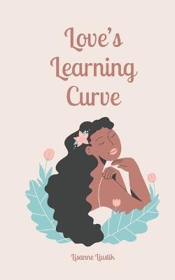 Love's Learning Curve - Lisanne Liustik - cover