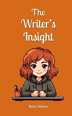 The Writer's Insight - Melani Helimets - cover