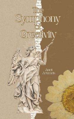The Symphony of Creativity - Anett Arumets - cover