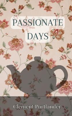 Passionate Days - Clement Portlander - cover