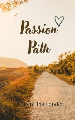 Passion Path - Clement Portlander - cover