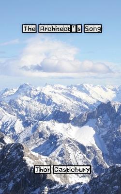 The Architect's Song - Thor Castlebury - cover