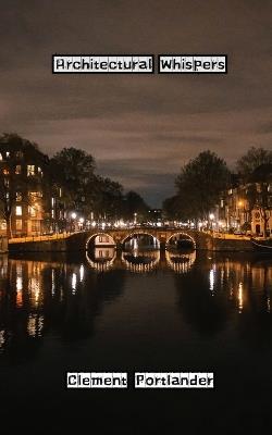 Architectural Whispers - Clement Portlander - cover