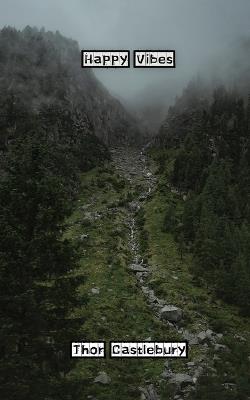 Happy Vibes - Thor Castlebury - cover