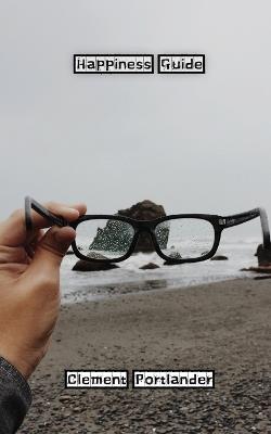 Happiness Guide - Clement Portlander - cover