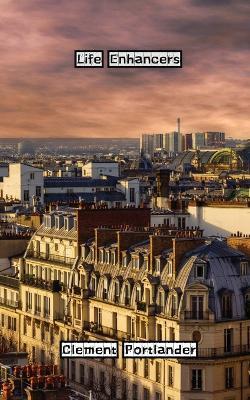 Life Enhancers - Clement Portlander - cover