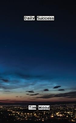 Daily Success - Tim Wood - cover