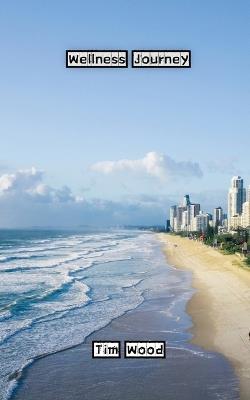 Wellness Journey - Tim Wood - cover